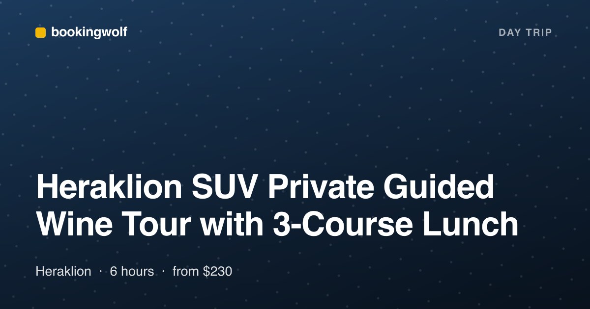 Heraklion SUV Private Guided Wine Tour with 3-Course Lunch