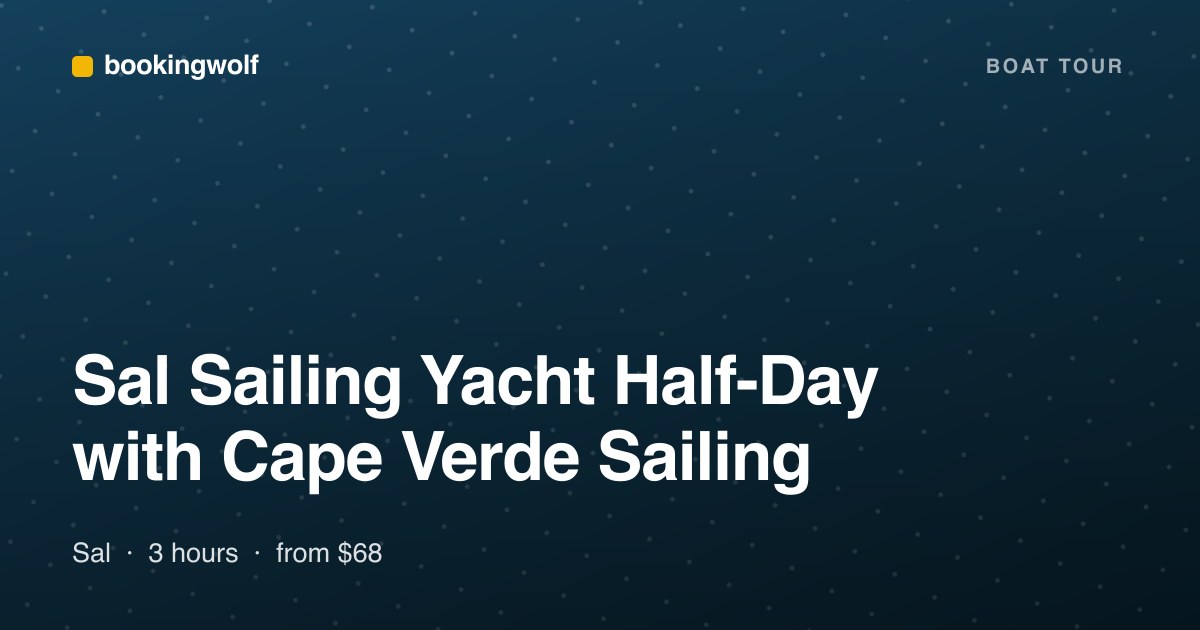 Sal Sailing Yacht Half-Day with Cape Verde Sailing