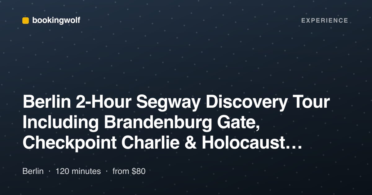 Berlin 2-Hour Segway Discovery Tour Including Brandenburg Gate, Checkpoint Charlie & Holocaust Memorial