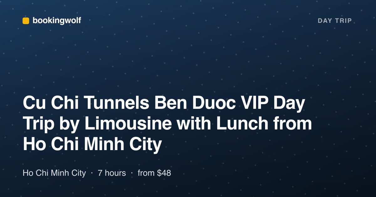 Cu Chi Tunnels Ben Duoc VIP Day Trip by Limousine with Lunch from Ho Chi Minh City