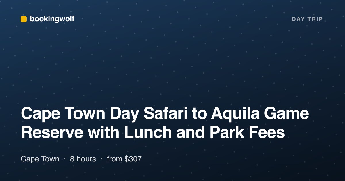 Cape Town Day Safari to Aquila Game Reserve with Lunch and Park Fees