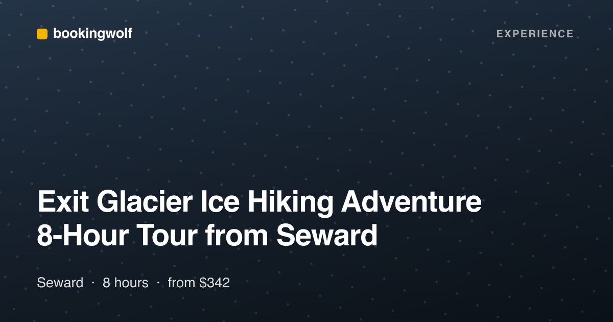 Exit Glacier Ice Hiking Adventure 8-Hour Tour from Seward
