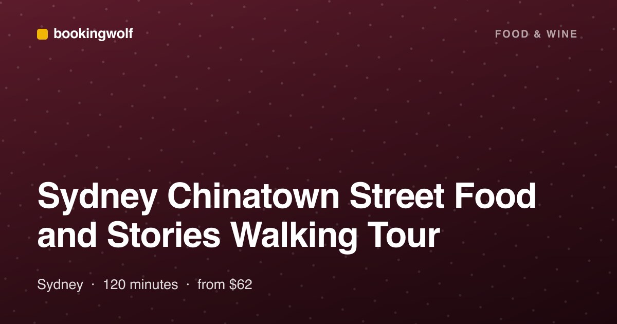 Sydney Chinatown Street Food and Stories Walking Tour
