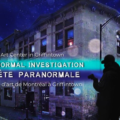 Paranormal Investigation Montreal Art Center and Museum