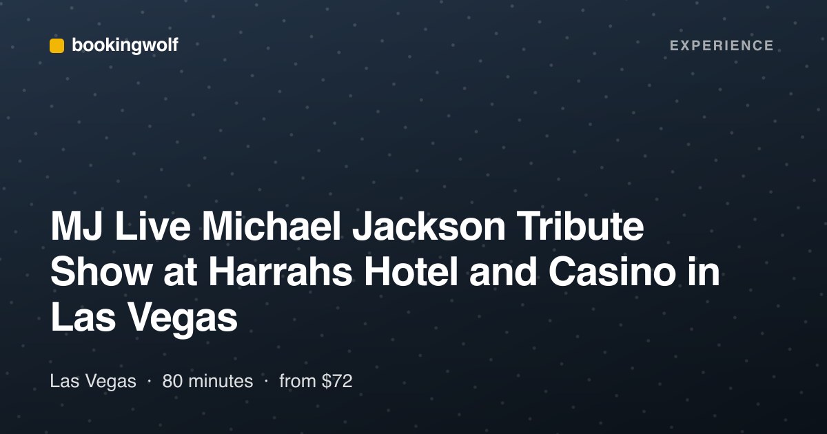 MJ Live Michael Jackson Tribute Show at Harrahs Hotel and Casino in Las Vegas