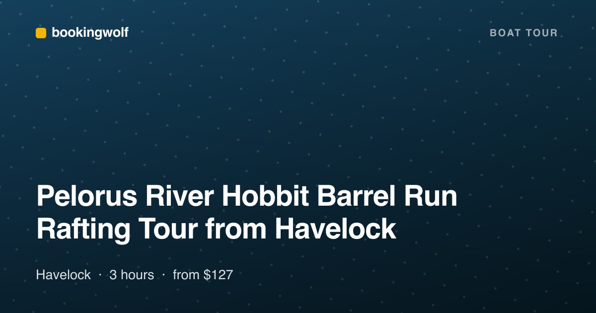 Pelorus River Hobbit Barrel Run Rafting Tour from Havelock