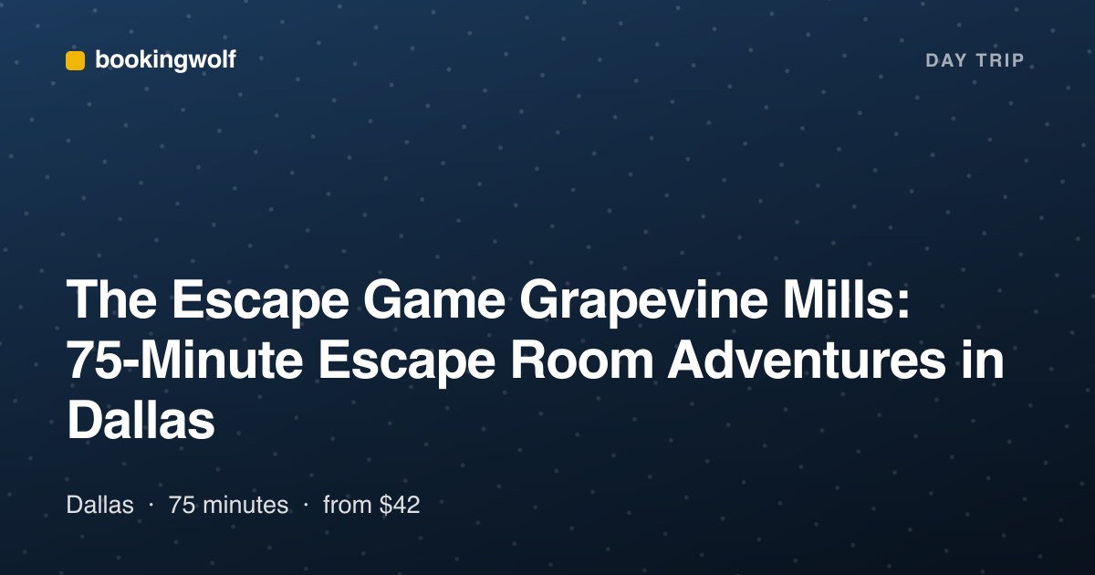 The Escape Game Grapevine Mills: 75-Minute Escape Room Adventures in Dallas