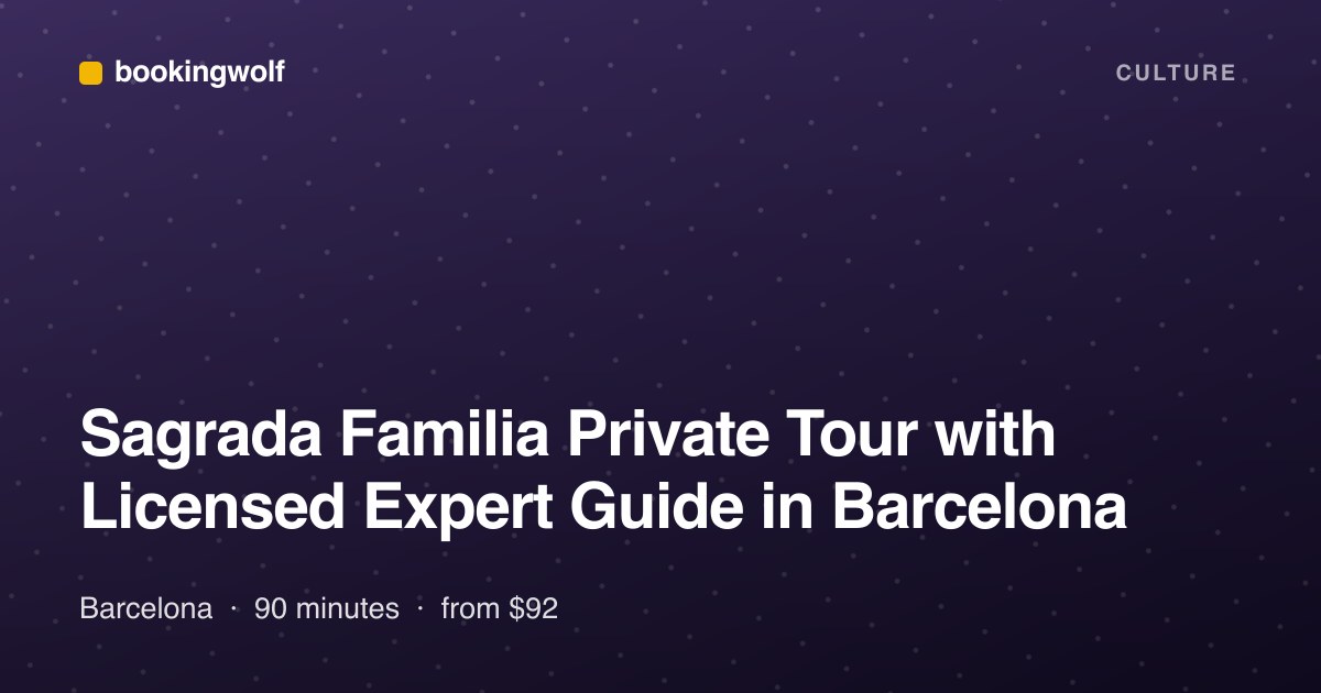 Sagrada Familia Private Tour with Licensed Expert Guide in Barcelona