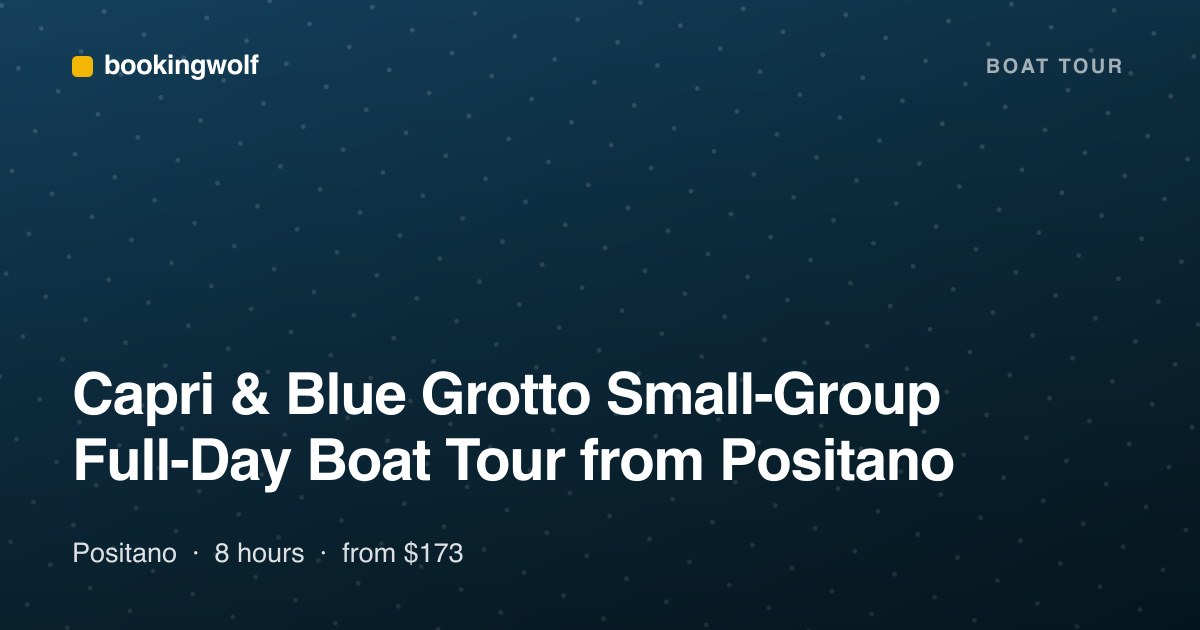 Capri & Blue Grotto Small-Group Full-Day Boat Tour from Positano