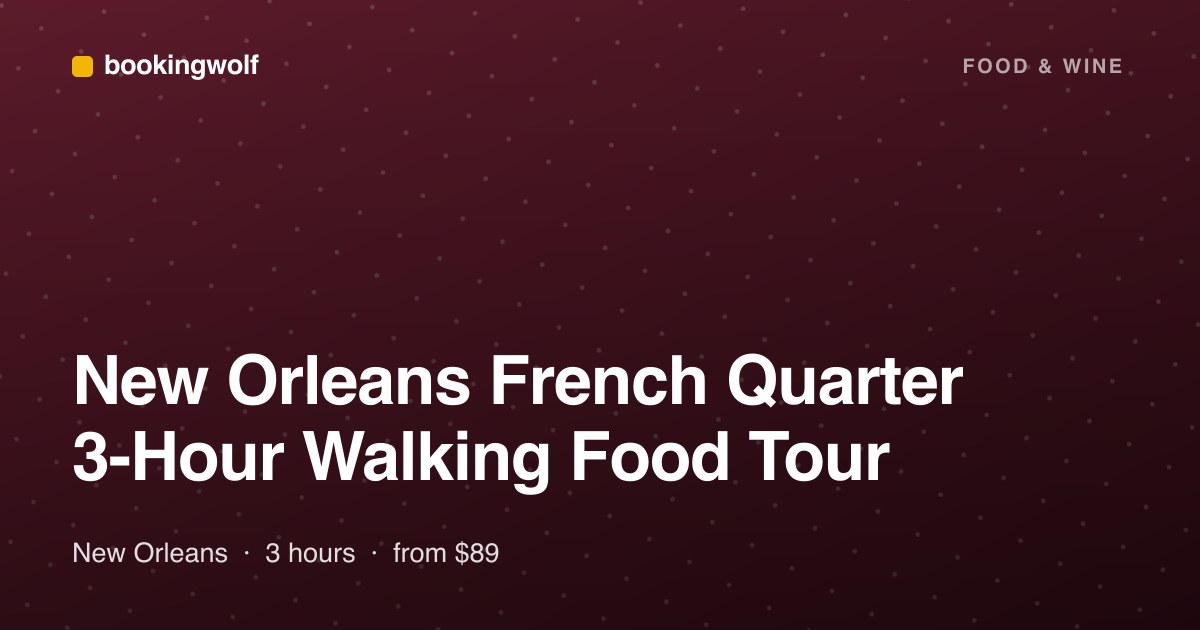 New Orleans French Quarter 3-Hour Walking Food Tour