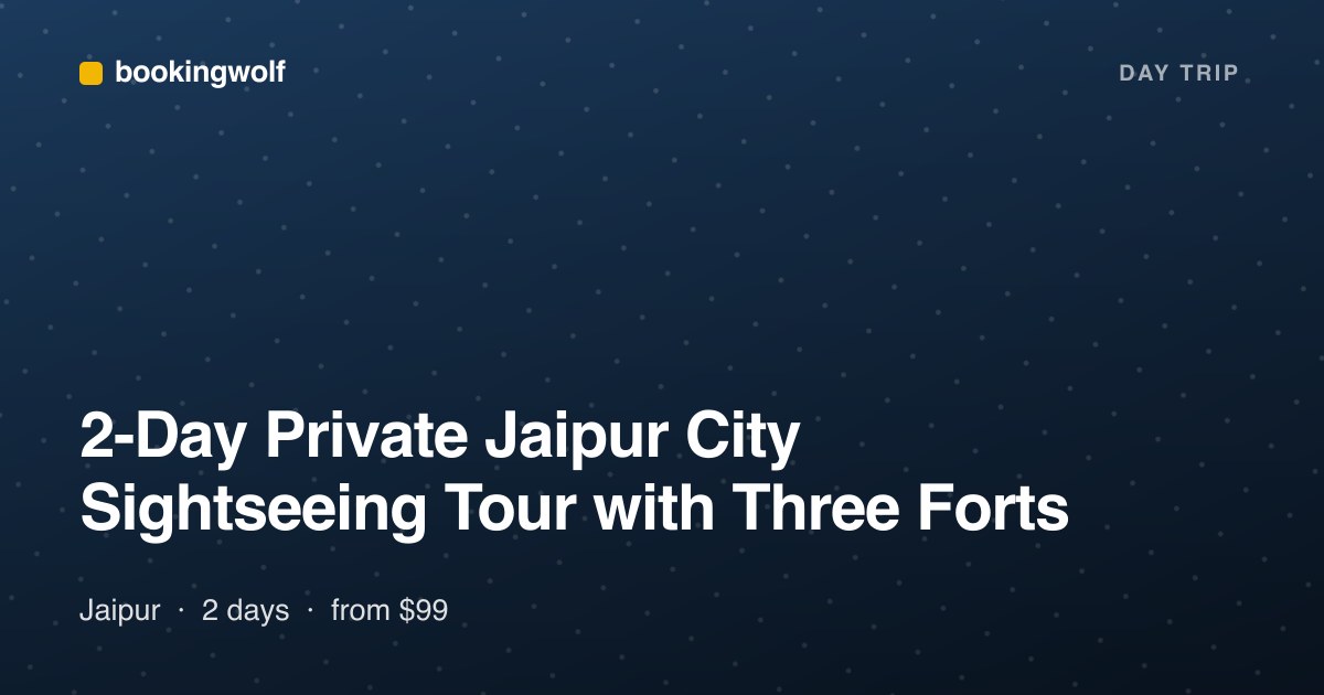 2-Day Private Jaipur City Sightseeing Tour with Three Forts