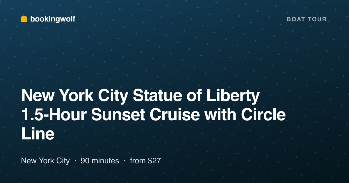 New York City Statue of Liberty 1.5-Hour Sunset Cruise with Circle Line