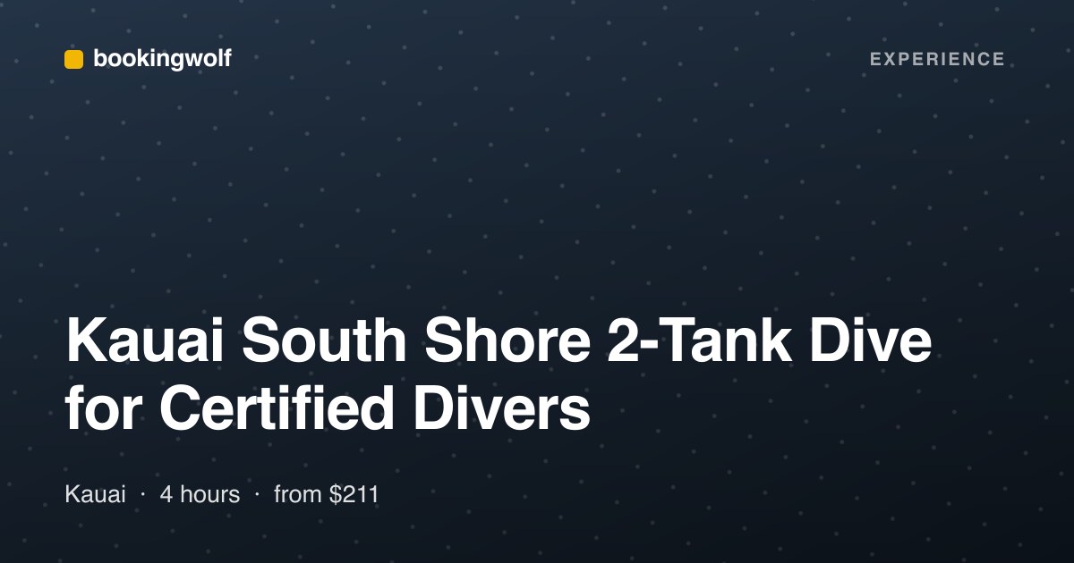 Kauai South Shore 2-Tank Dive for Certified Divers