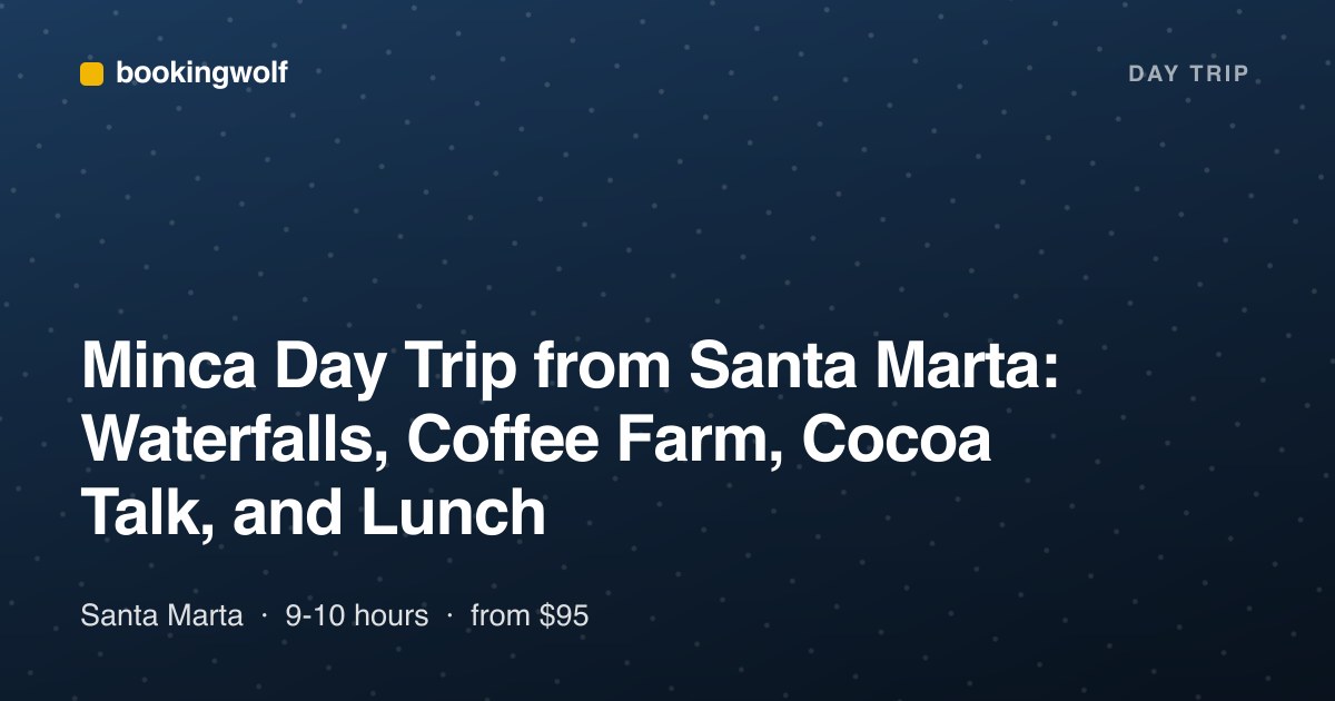 Minca Day Trip from Santa Marta: Waterfalls, Coffee Farm, Cocoa Talk, and Lunch