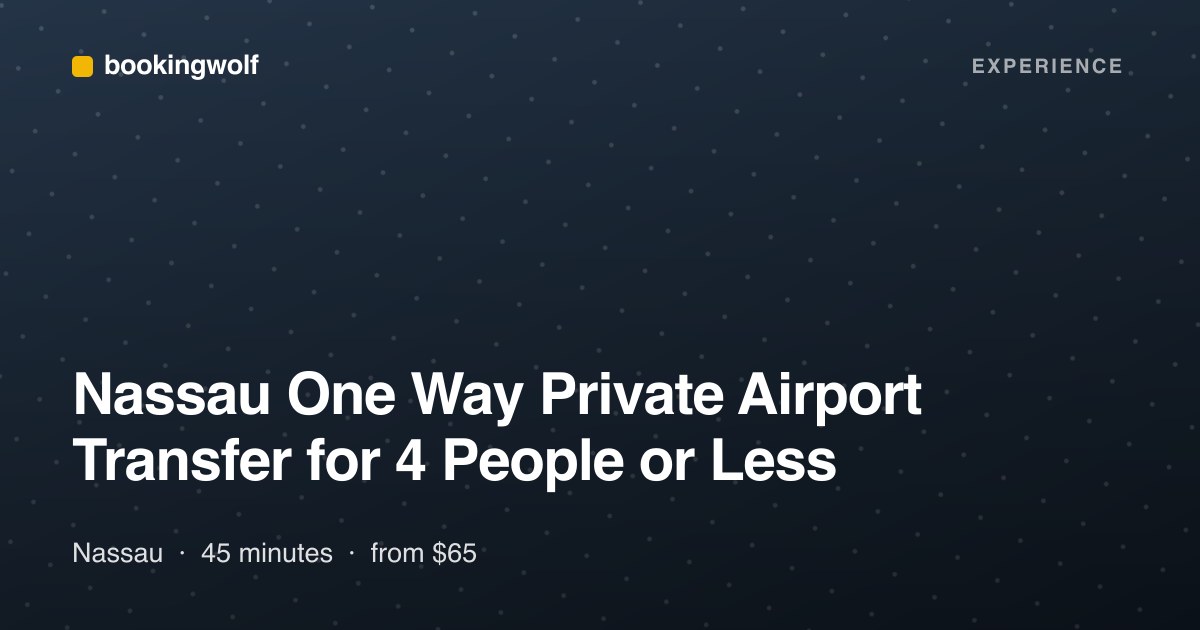 Nassau One Way Private Airport Transfer for 4 People or Less