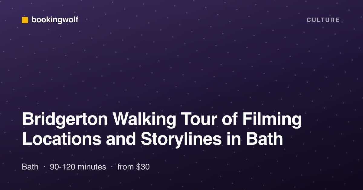 Bridgerton Walking Tour of Filming Locations and Storylines in Bath