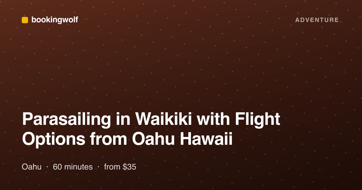 Parasailing in Waikiki with Flight Options from Oahu Hawaii