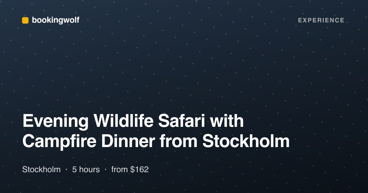 Evening Wildlife Safari with Campfire Dinner from Stockholm