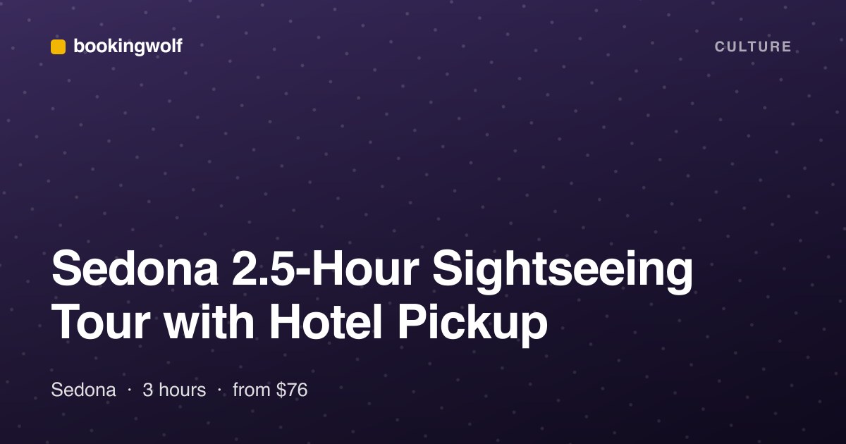 Sedona 2.5-Hour Sightseeing Tour with Hotel Pickup