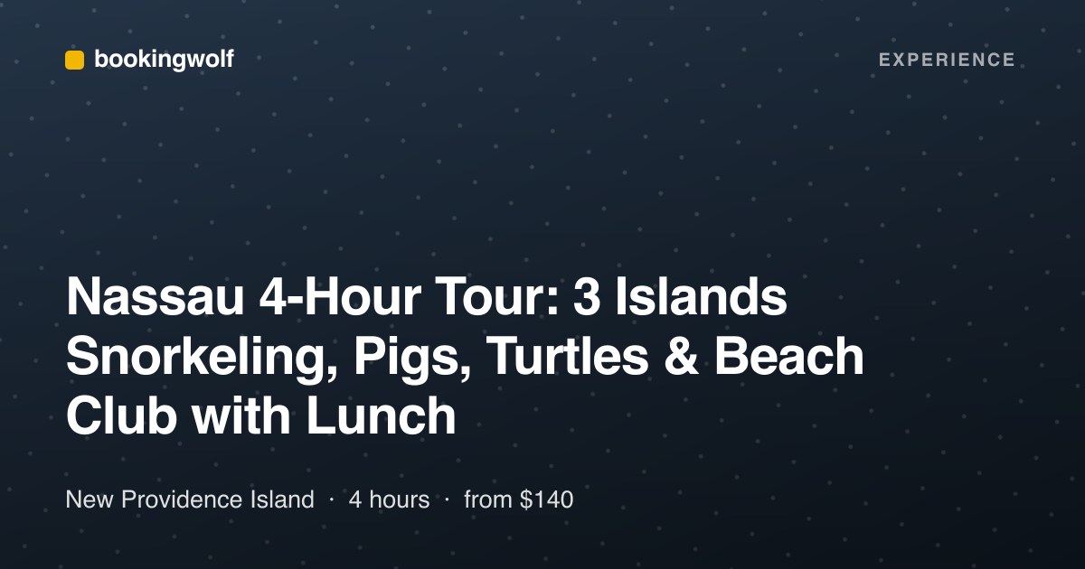 Nassau 4-Hour Tour: 3 Islands Snorkeling, Pigs, Turtles & Beach Club with Lunch