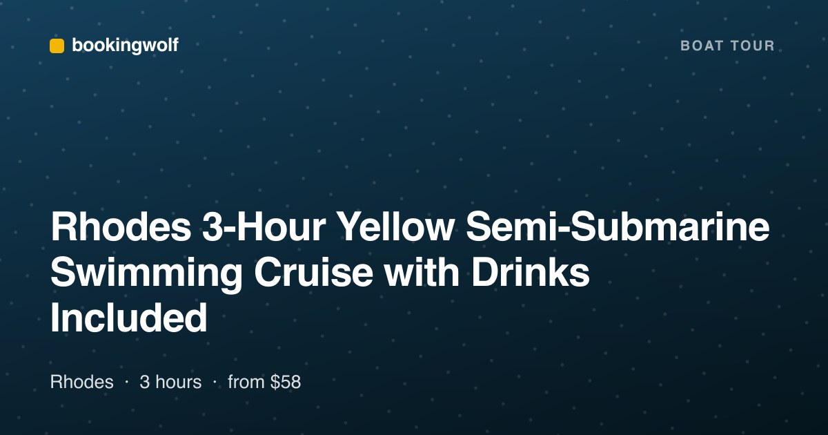 Rhodes 3-Hour Yellow Semi-Submarine Swimming Cruise with Drinks Included