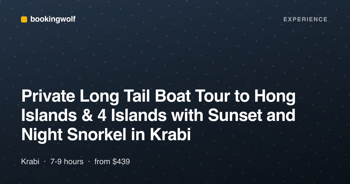 Private Long Tail Boat Tour to Hong Islands & 4 Islands with Sunset and Night Snorkel in Krabi