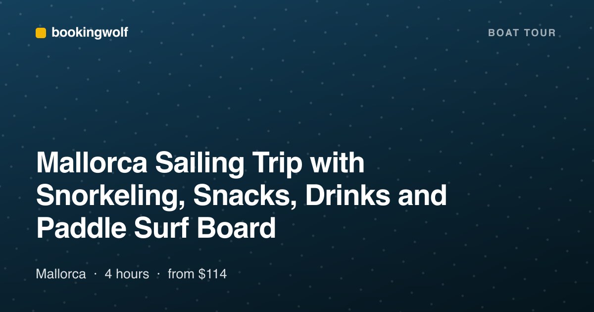 Mallorca Sailing Trip with Snorkeling, Snacks, Drinks and Paddle Surf Board