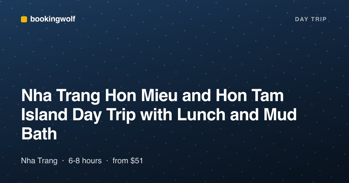 Nha Trang Hon Mieu and Hon Tam Island Day Trip with Lunch and Mud Bath