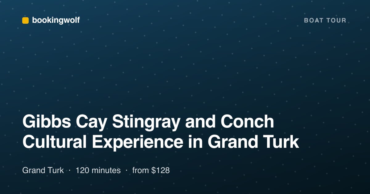Gibbs Cay Stingray and Conch Cultural Experience in Grand Turk
