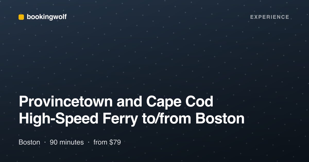Provincetown and Cape Cod High-Speed Ferry to/from Boston