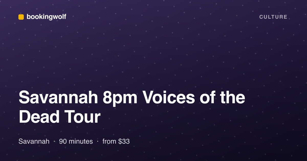 Savannah 8pm Voices of the Dead Tour