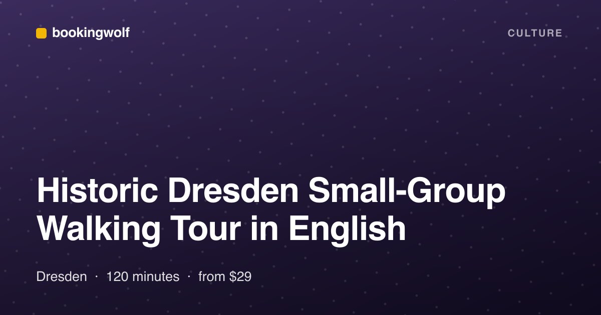 Historic Dresden Small-Group Walking Tour in English