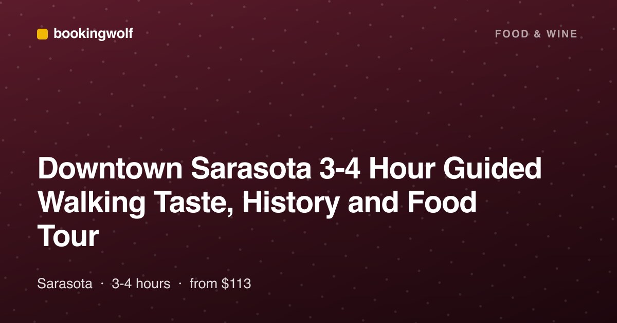 Downtown Sarasota 3-4 Hour Guided Walking Taste, History and Food Tour