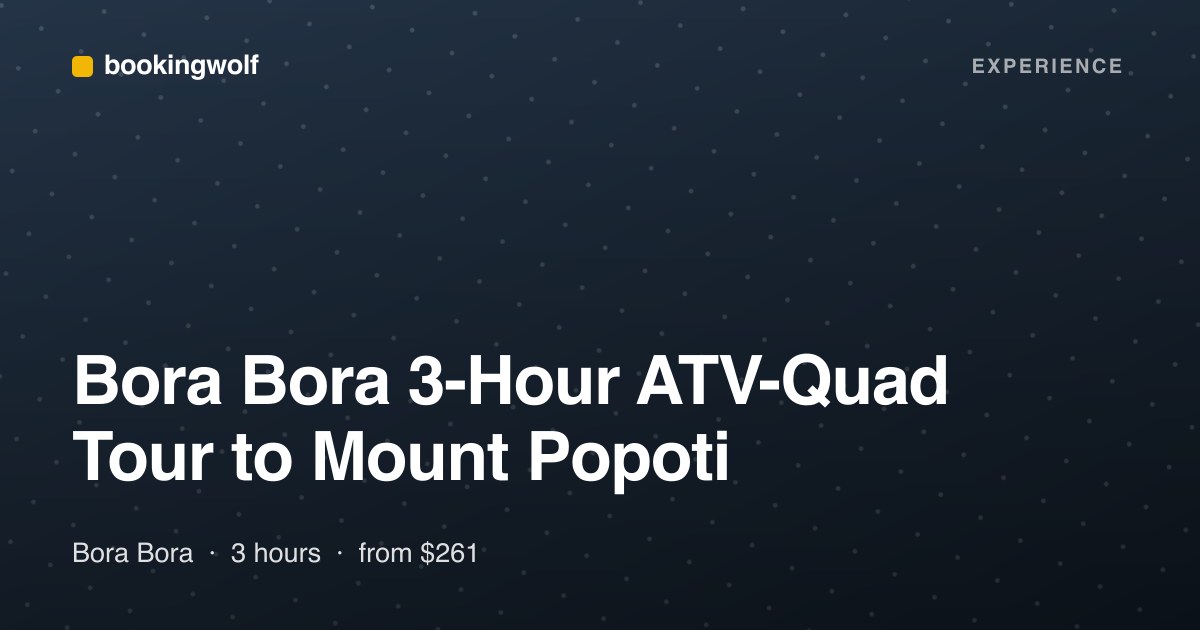 Bora Bora 3-Hour ATV-Quad Tour to Mount Popoti