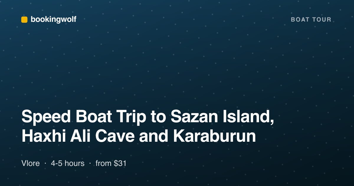 Speed Boat Trip to Sazan Island, Haxhi Ali Cave and Karaburun