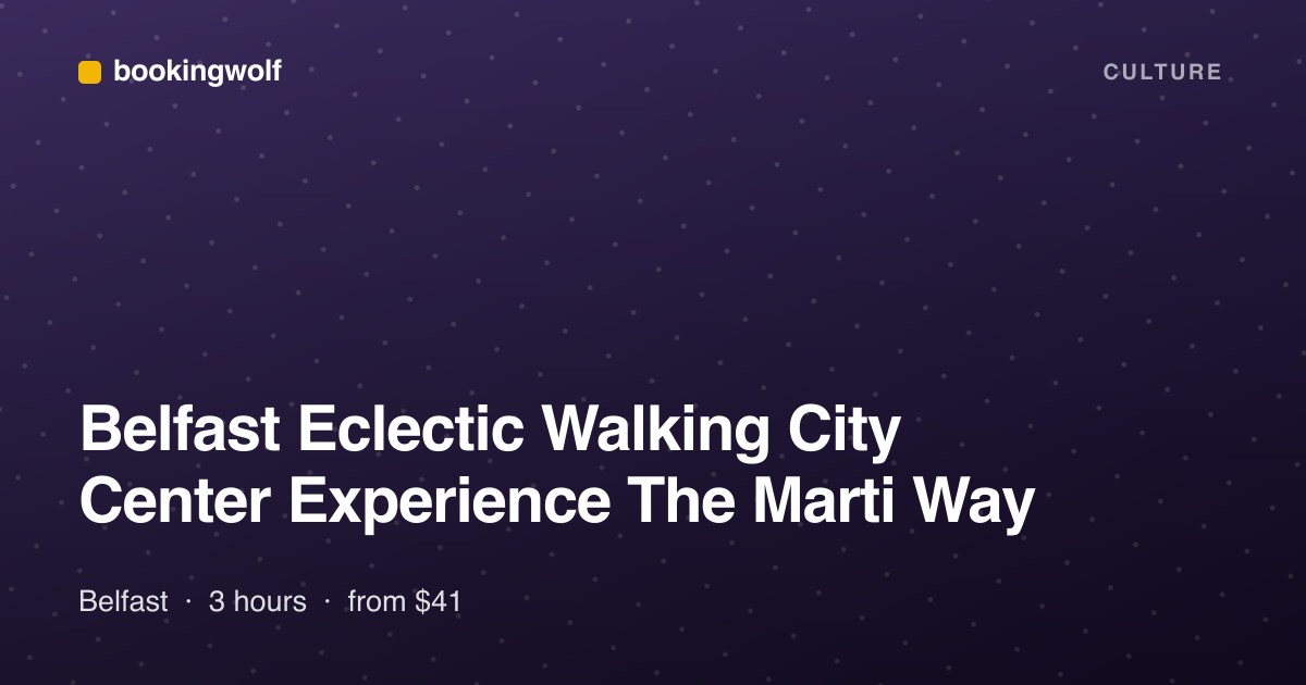 Belfast Eclectic Walking City Center Experience The Marti Way