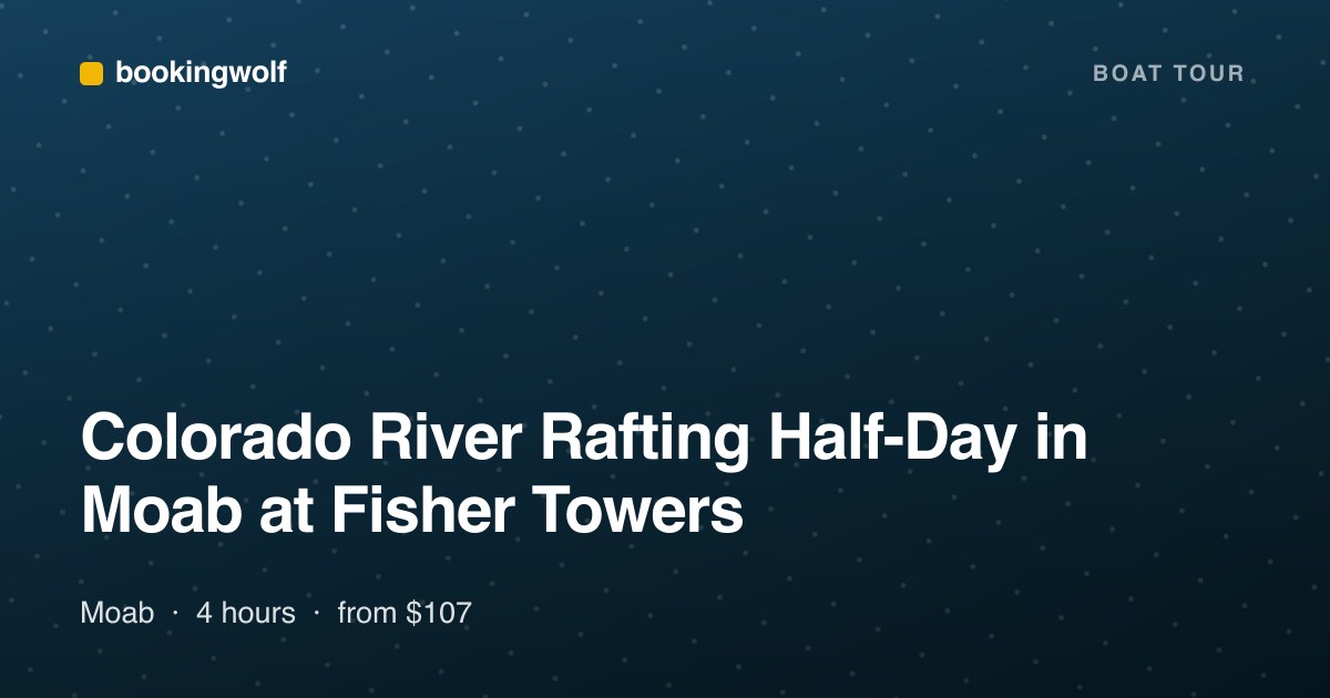 Colorado River Rafting Half-Day in Moab at Fisher Towers