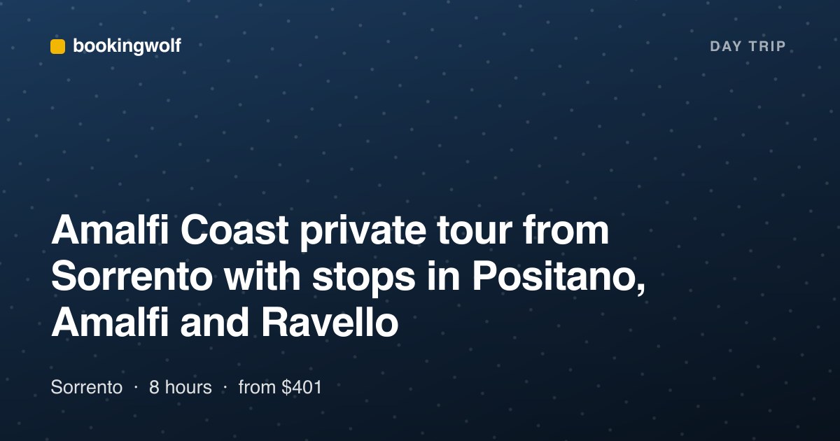 Amalfi Coast private tour from Sorrento with stops in Positano, Amalfi and Ravello