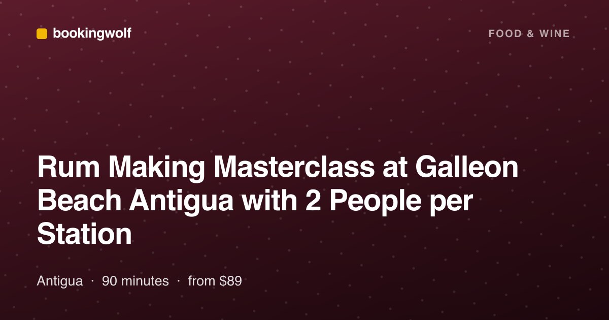 Rum Making Masterclass at Galleon Beach Antigua with 2 People per Station