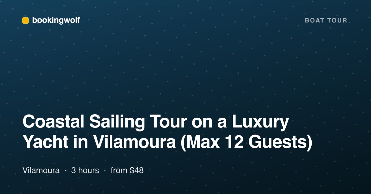 Coastal Sailing Tour on a Luxury Yacht in Vilamoura (Max 12 Guests)