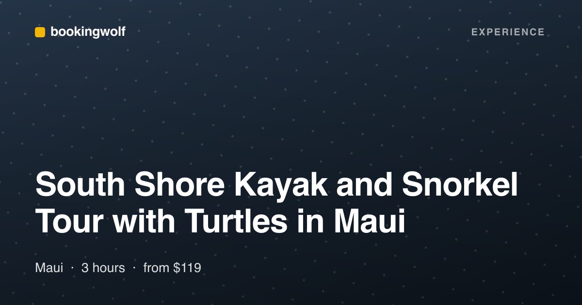 South Shore Kayak and Snorkel Tour with Turtles in Maui