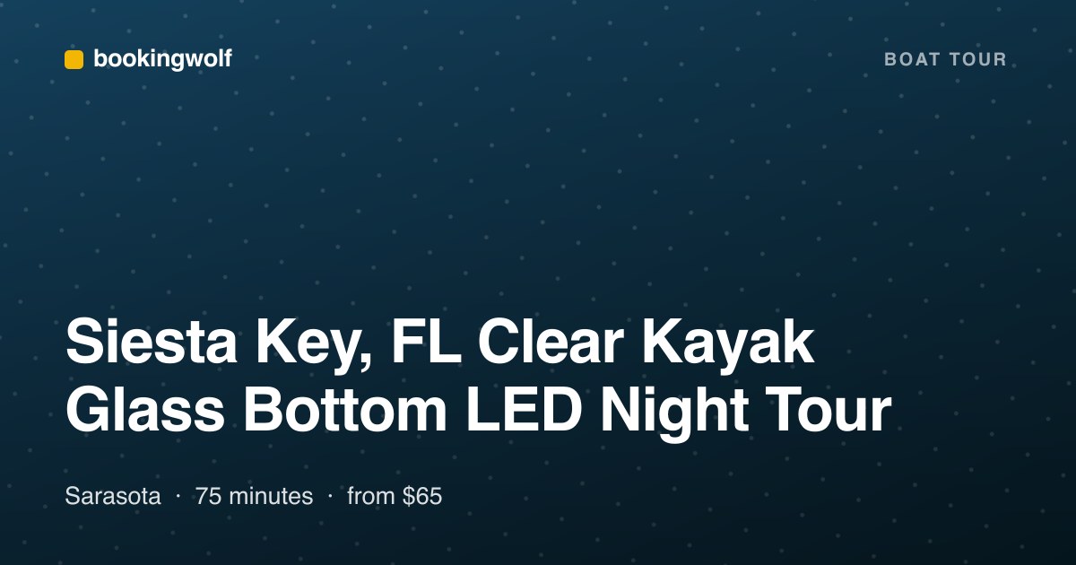 Siesta Key, FL Clear Kayak Glass Bottom LED Night Tour