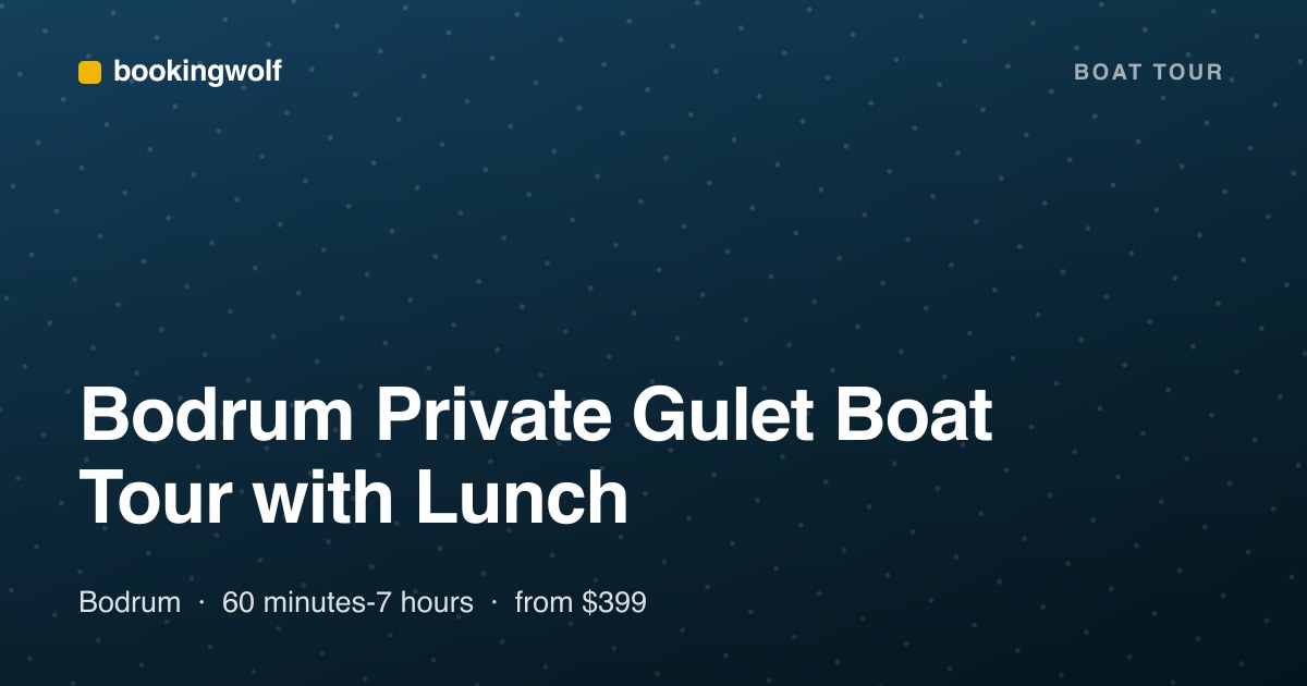 Bodrum Private Gulet Boat Tour with Lunch