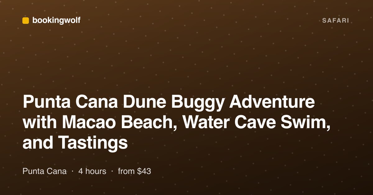 Punta Cana Dune Buggy Adventure with Macao Beach, Water Cave Swim, and Tastings