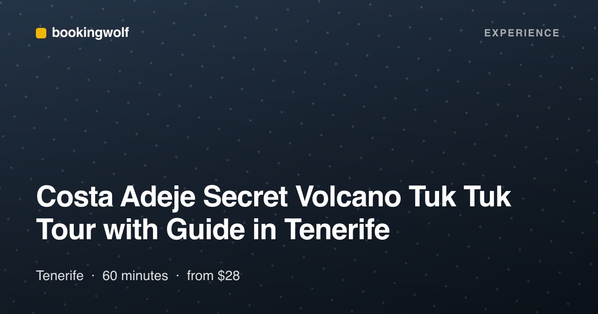 Costa Adeje Secret Volcano Tuk Tuk Tour with Guide in Tenerife