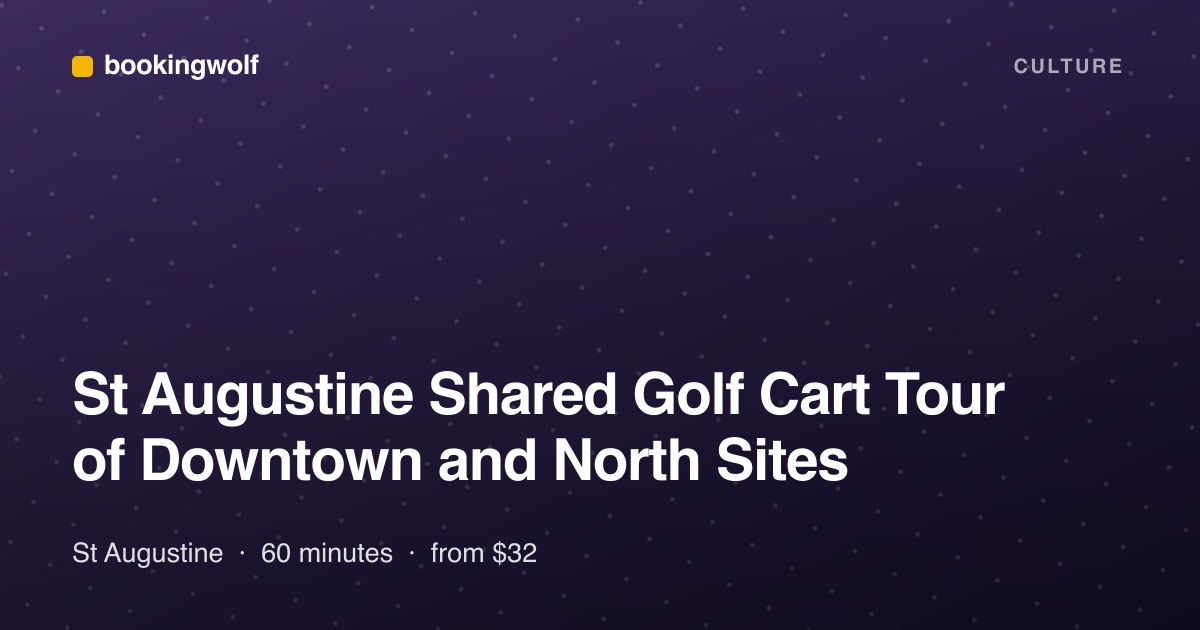 St Augustine Shared Golf Cart Tour of Downtown and North Sites