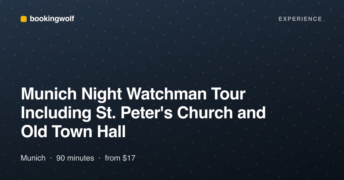 Munich Night Watchman Tour Including St. Peter's Church and Old Town Hall
