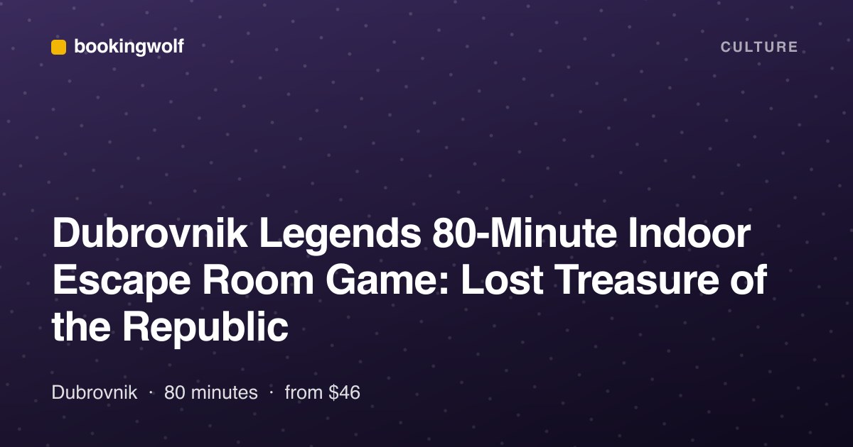 Dubrovnik Legends 80-Minute Indoor Escape Room Game: Lost Treasure of the Republic