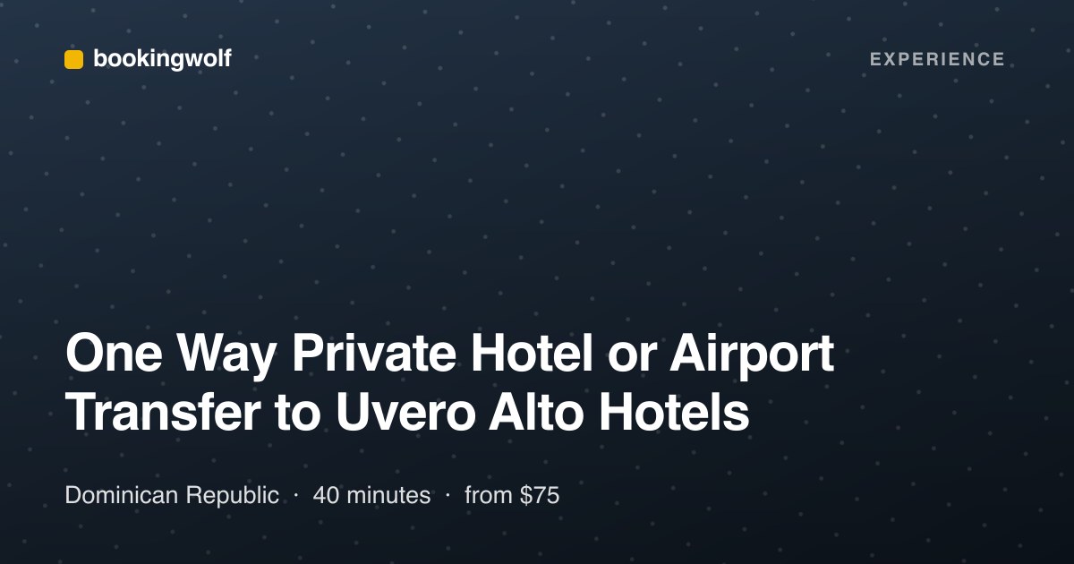 One Way Private Hotel or Airport Transfer to Uvero Alto Hotels
