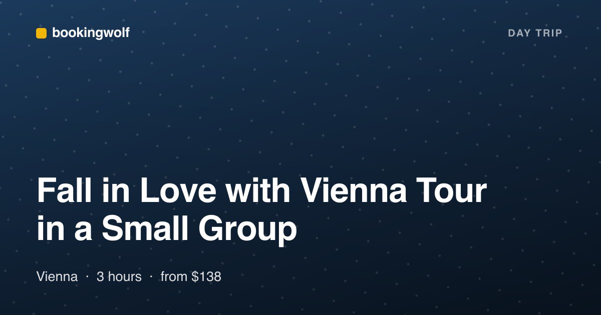Fall in Love with Vienna Tour in a Small Group